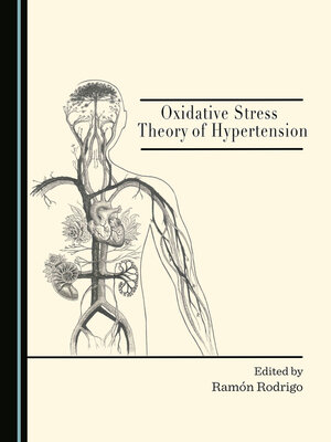 cover image of Oxidative Stress Theory of Hypertension